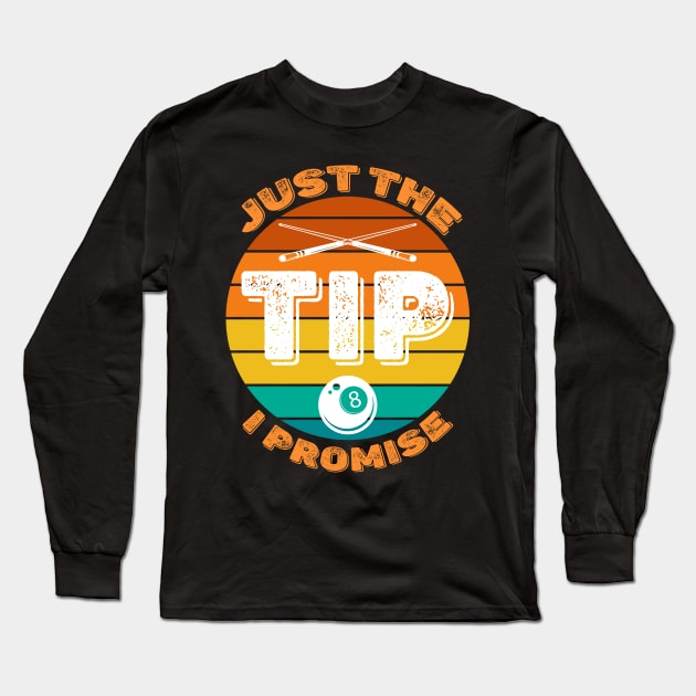 Just The Tip I Promise Vintage Long Sleeve T-Shirt by NatalitaJK